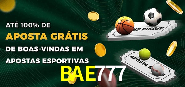 BAE777 Ate 100% de Aposta Gratis